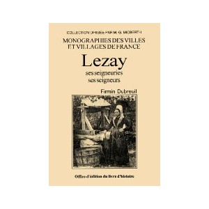 LEZAY - Ses seigneuries, ses seigneurs