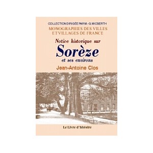 SORÈZE et ses environs (Notice historique sur)