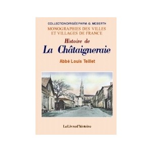 CHÂTAIGNERAIE (LA) (Histoire de)