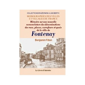 FONTENAY. M&eacute;moire sur une nouvelle nomenclature des d&eacute;nominations de rues
