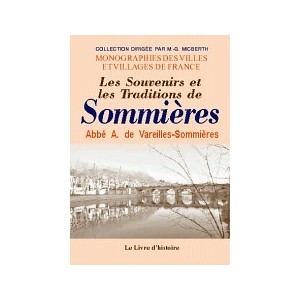 SOMMIÈRES (Les Souvenirs et les Traditions de)