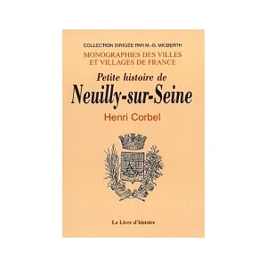 NEUILLY-SUR-SEINE (Petite histoire de)