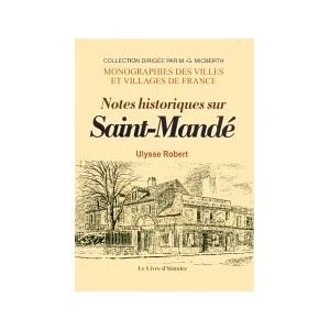 SAINT-MANDÉ (Notes historiques sur)