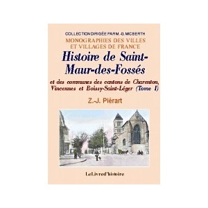 SAINT-MAUR-DES-FOSSÉS (Histoire de) et des communes des cantons de Charento
