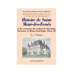 SAINT-MAUR-DES-FOSSÉS (Histoire de) et des communes des cantons de Charento