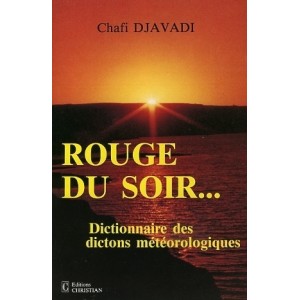 Rouge du soir...Dictionnaire des dictons météorologiques