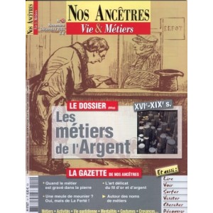 Nos Ancêtres, Vie & Métiers N° 10 : Les Métiers de L'Argent