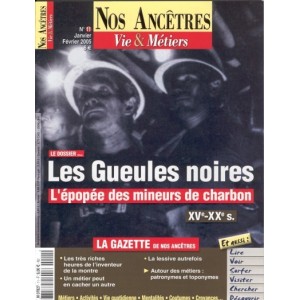 Nos Ancêtres, Vie & Métiers N° 11 : Les Gueules Noires