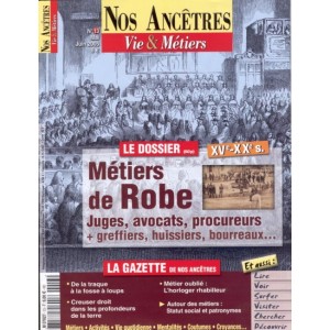 Nos Ancêtres, Vie & Métiers N° 13 : Les Métiers de Robe