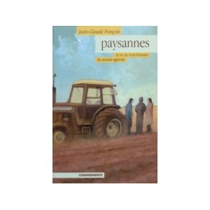 Paysannes, la vie de trois femmes du monde agricole
