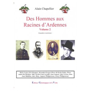 Des Hommes aux Racines d'Ardennes Volume 2