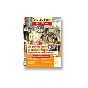 Nos ancêtres, Vie & Métiers N° 17 : Les grandes heures du colportage
