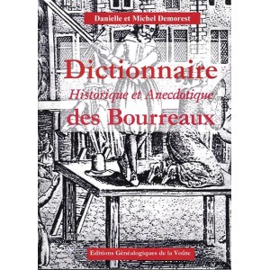 Dictionnaire Historique et Anecdotique des Bourreaux