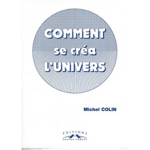 Comment se créa l'univers