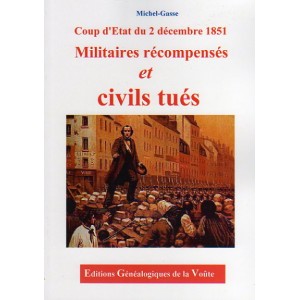 Coup d'Etat du 2 décembre 1851 Militaires récompensés et civils tués