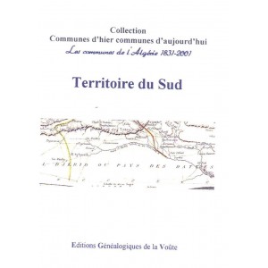 Communes d'hier communes d'aujourd'hui "l'Algérie" Territoire du Sud