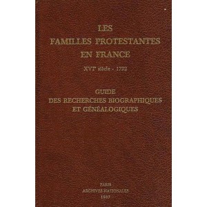 Les familles protestantes en France, XVIe siècle-1792