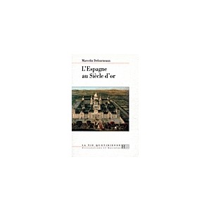 L'Espagne au siècle d'Or