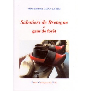 Sabotiers de Bretagne et gens de forêts