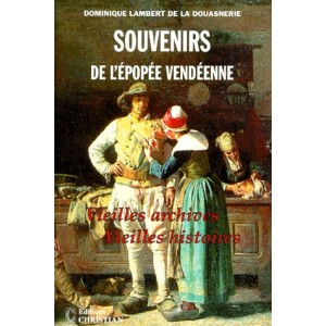 Souvenirs de l'épopée vendéenne