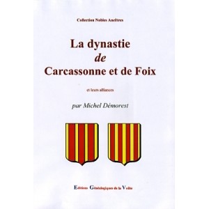 La dynastie de Carcassonne et de Foix