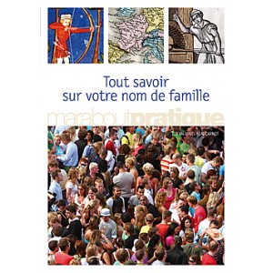 Tout savoir sur votre nom de famille