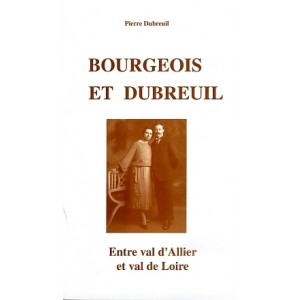 Bourgeois et Dubreuil : entre val d’Allier et val de Loire