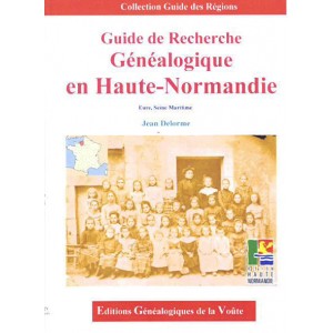 Guide de Recherche Généalogique en Haute Normandie