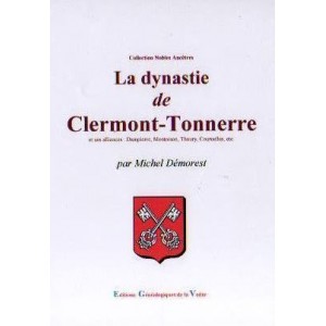 La dynastie de Clermont-Tonnerre