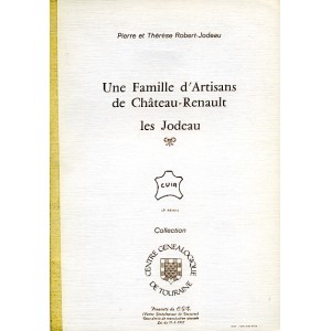 Une famille d'Artisans de Château-Renault Les Jodeau