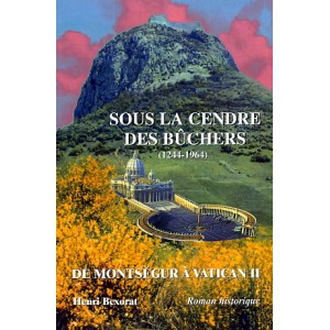 Sous la cendre des bûchers (1244-1964)