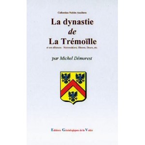 La dynastie de Trémoïlle