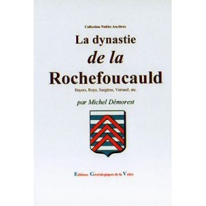 La dynastie de la Rochefoucauld