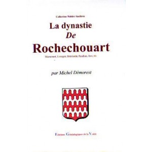 La dynastie de Rochechouart