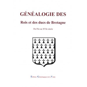 Généalogie des Rois et des ducs de Bretagne