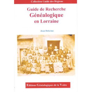 Guide de Recherche Généalogique en Lorraine