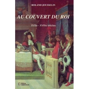 Au couvert du roi (XVIIe-XVIIIe siècles)