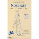 Noblesse mode d'emploi. Dictionnaire à l'usage des nobles et des autres