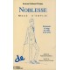 Noblesse mode d'emploi. Dictionnaire à l'usage des nobles et des autres