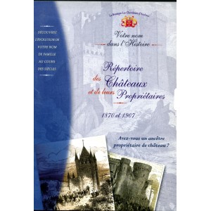 Répertoire des Châteaux et de leurs propriétaires (Cd-Rom)