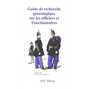 Guide de recherche généalogique sur les officiers et Fonctionnaires