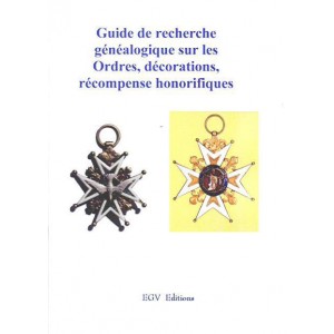 Guide de recherche généalogique sur les ordres, Décorations et Récompenses honorifiques