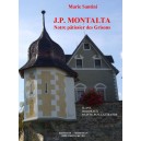 J. P. Montalta Notre pâtissier des Grisons