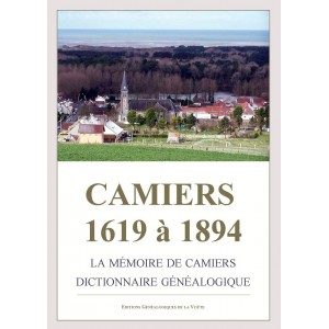 Camiers 1619 à 1894 La mémoires de Camiers Dictionnaire généalogique