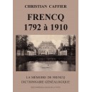 Frencq 1792 à 1910 La mémoires de Frencq, Dictionnaire généalogique