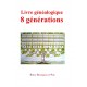 Livre généalogique 8 générations