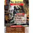 Nos ancêtres, Vie & Métiers N° 43 : Un monde à vivre