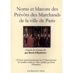 Noms et blasons des prévôts des marchands de Paris (Cd-Rom)