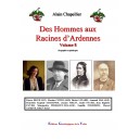Des Hommes aux Racines d'Ardennes Volume 8