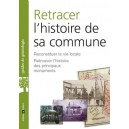 Retracer l&rsquo;histoire de sa commune